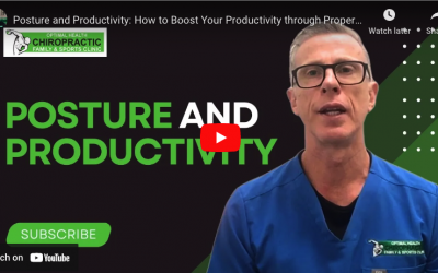 Posture and Productivity: How to Boost Your Productivity through Proper Posture!